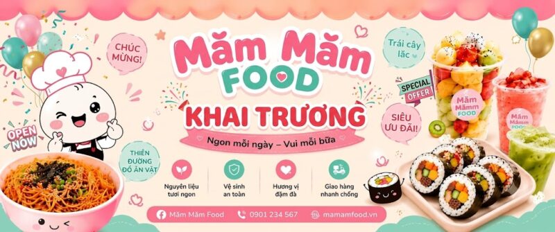Măm Măm Food Khai Trương – Thiên Đường Đồ Ăn Vặt